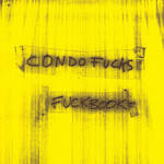 Condo Fucks - Fuckbook (Matador)